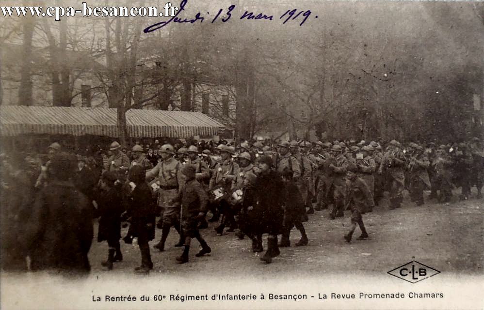 La Rentrée du 60e Régiment d'Infanterie à Besançon - La Revue Promenade Chamars
